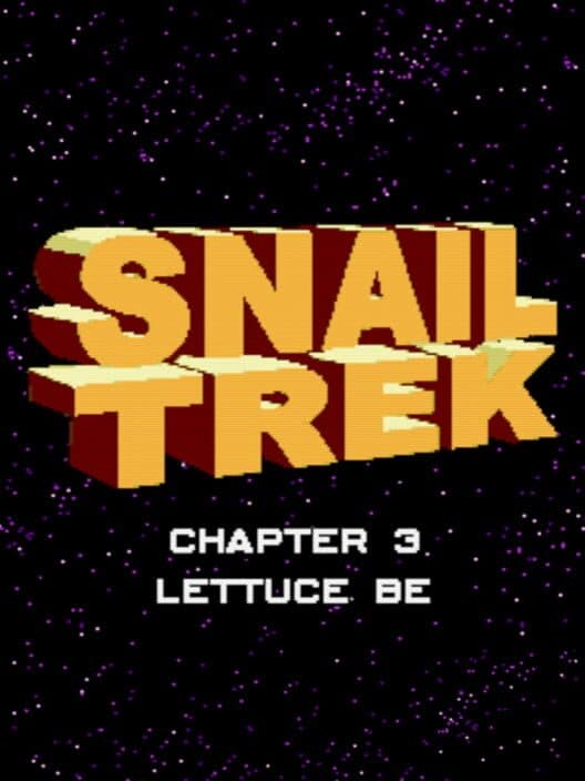 Обложка Snail Trek: Chapter 3 - Lettuce Be