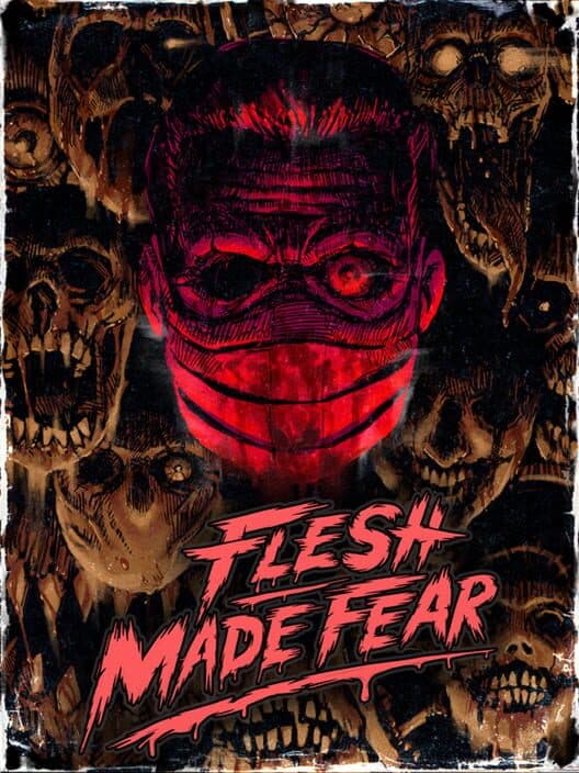 Обложка Flesh Made Fear
