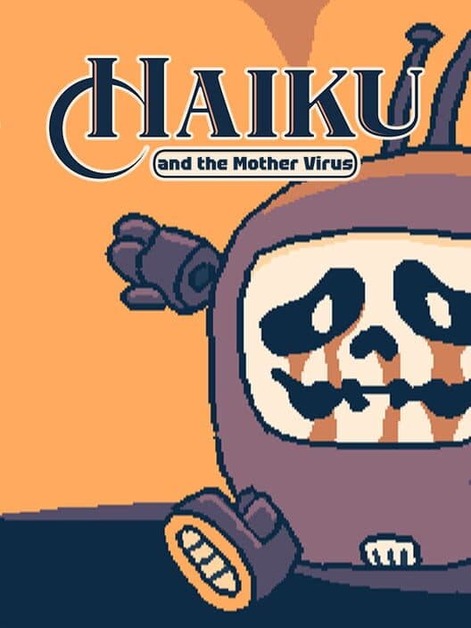 Обложка Haiku, and the Mother Virus