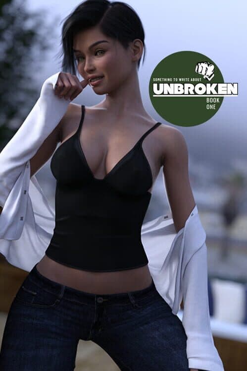 Обложка Something To Write About: Unbroken - Book One