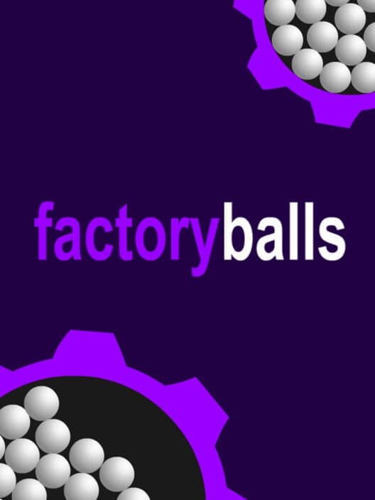Обложка Factory Balls