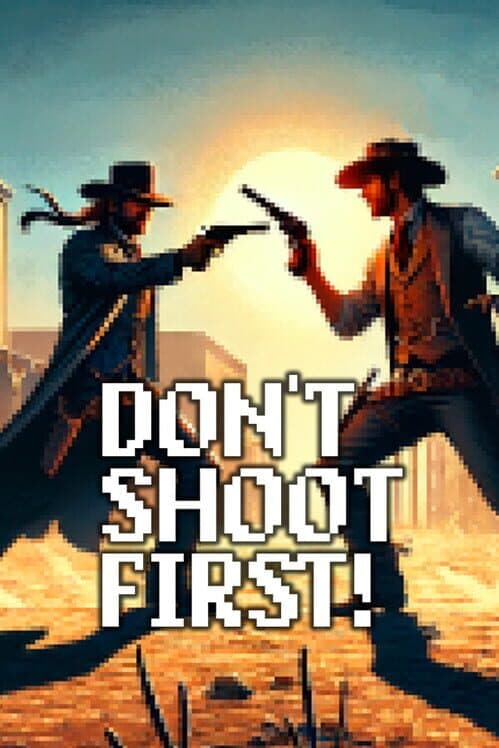Обложка Don't Shoot First!