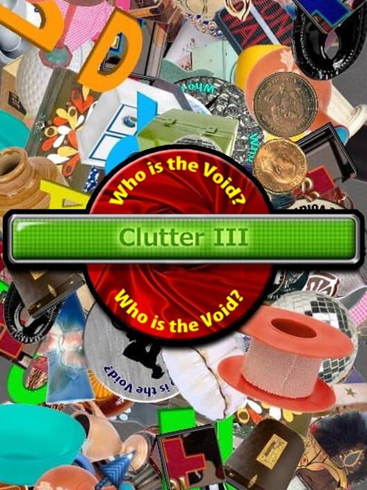 Обложка Clutter III : Who Is The Void?