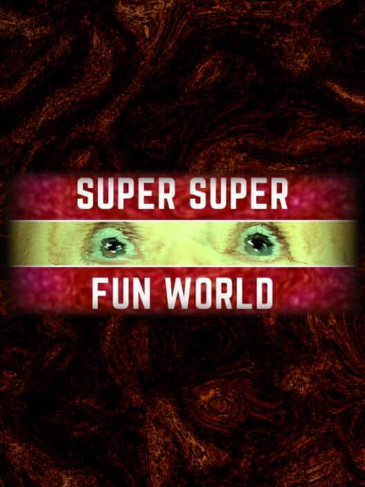 Обложка Super Super Fun World