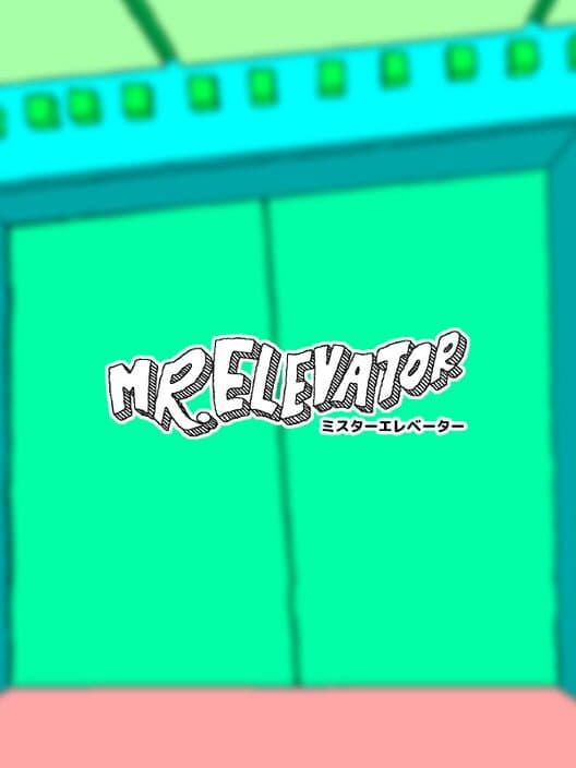 Обложка Mr. Elevator