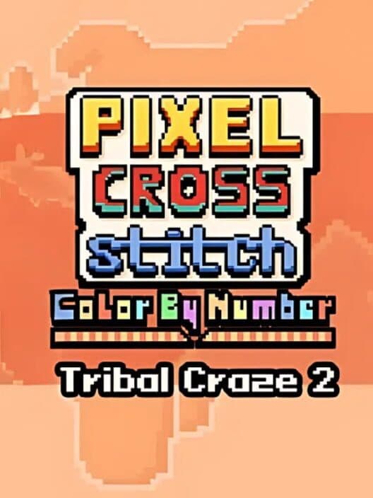 Обложка Pixel Cross Stitch: Tribal Craze Pack 2