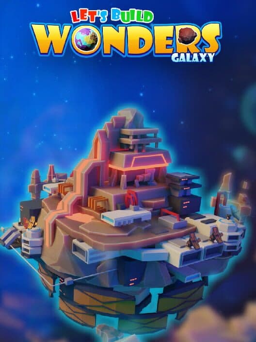 Обложка Let's Build Wonders: Galaxy