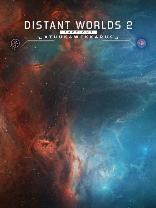 Обложка Distant Worlds 2: Factions - Atuuk and Wekkarus