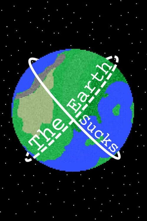 Обложка The Earth Sucks