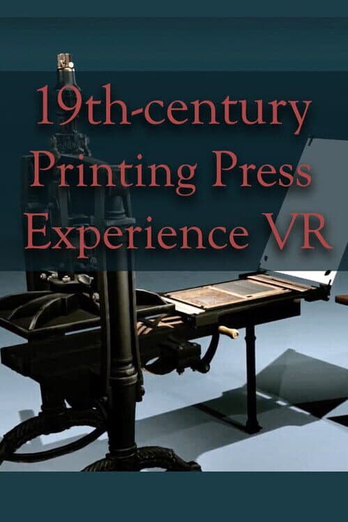 Обложка 19th Century Printing Press Experience VR