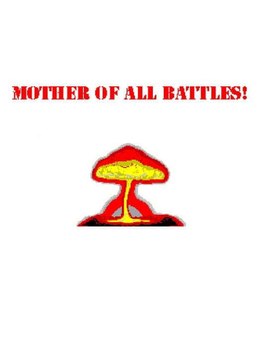Обложка Mother of All Battles!