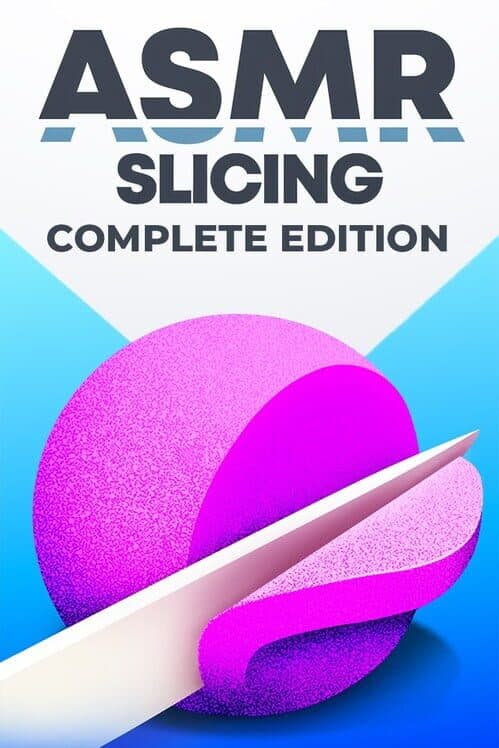 Обложка ASMR Slicing: Complete Edition