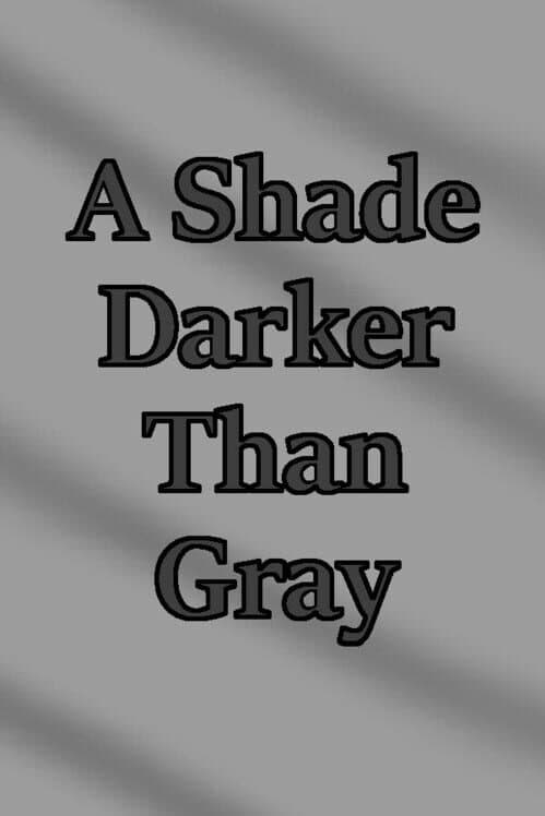 Обложка A Shade Darker Than Gray