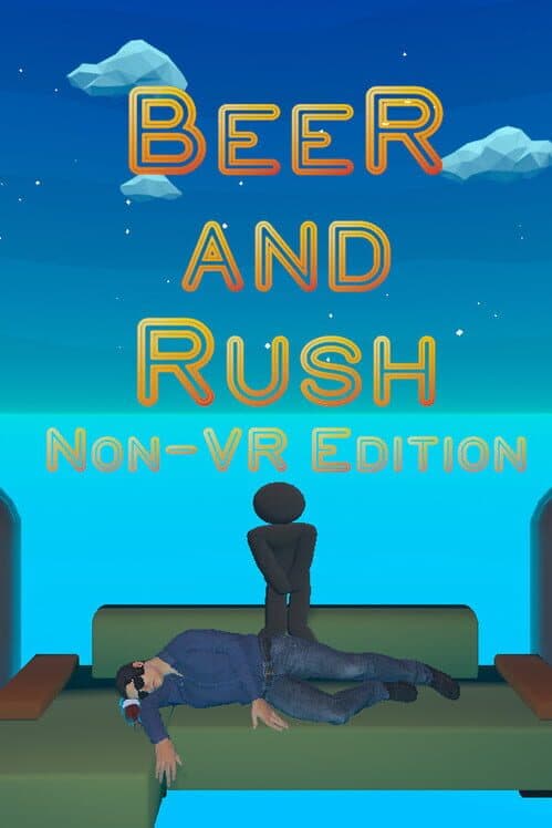 Обложка Beer and Rush: Non-VR Edition