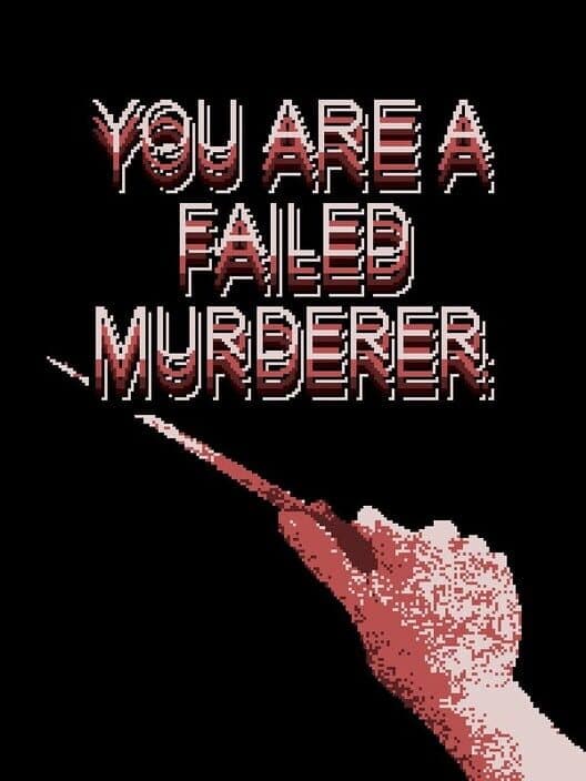 Обложка You Are a Failed Murderer