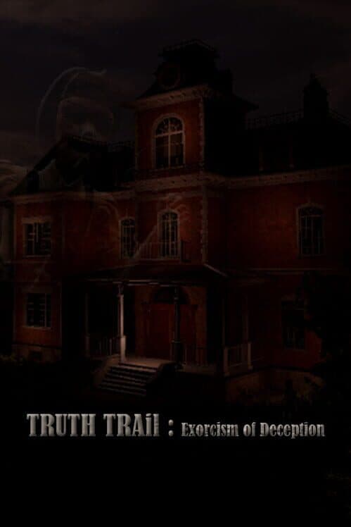 Обложка Truth Trail: Exorcism of Deception