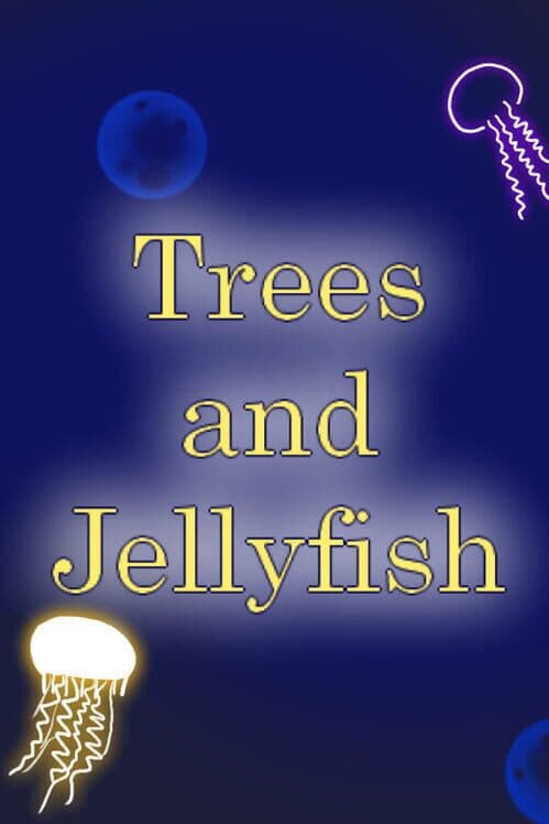 Обложка Trees and Jellyfish
