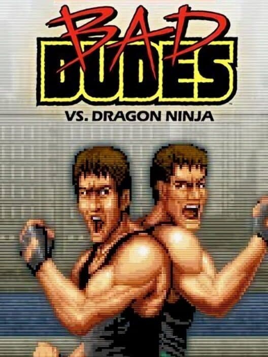 Обложка Bad Dudes vs. Dragon Ninja