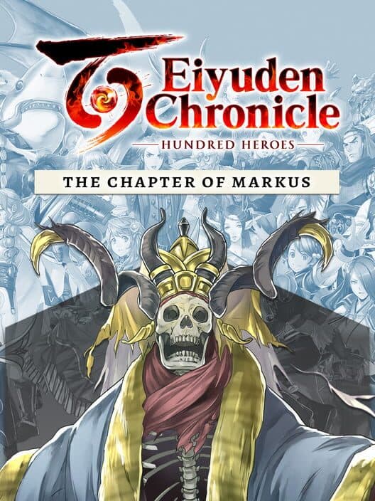 Обложка Eiyuden Chronicle: Hundred Heroes - The Chapter of Markus