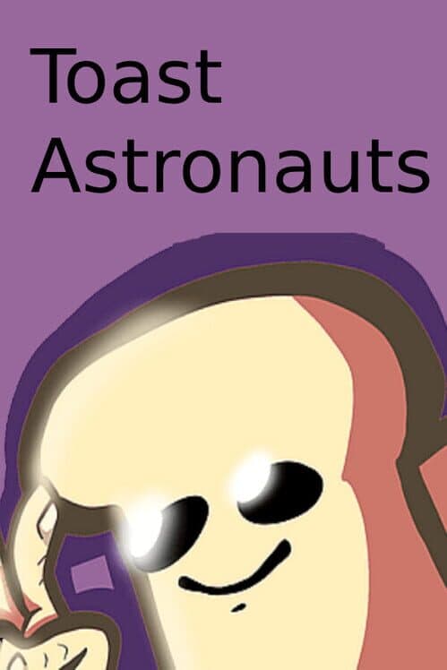 Обложка Toast Astronauts