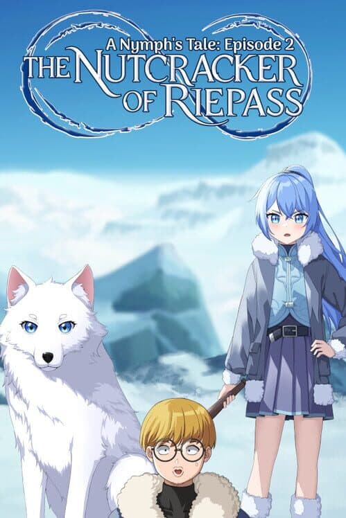 Обложка The Nutcracker of Riepass: A Nymph's Tale - Episode 2