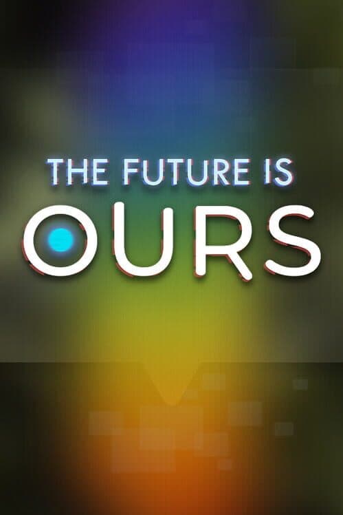 Обложка The Future is Ours