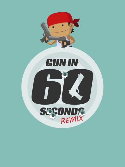 Обложка Gun in 60 Seconds Remix
