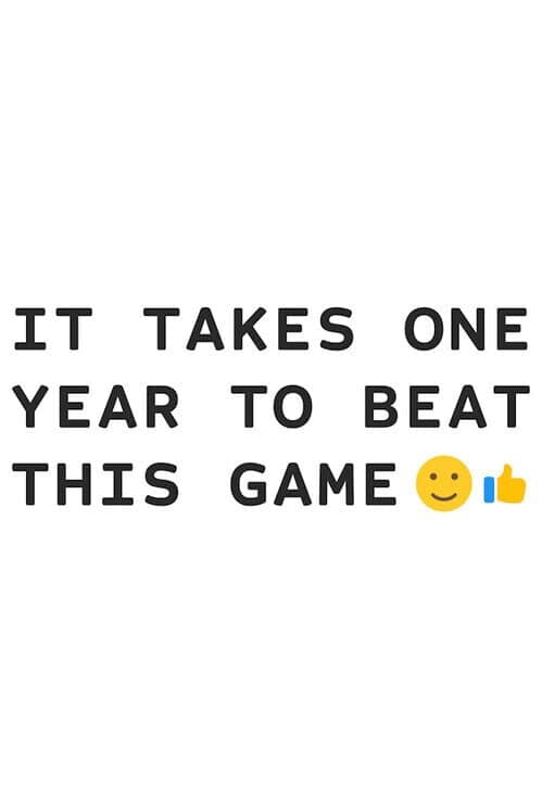 Обложка It Takes One Year To Beat This Game