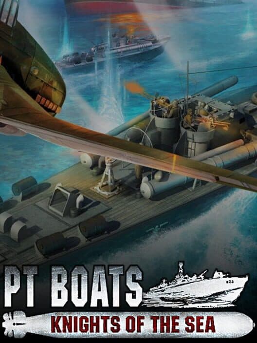Обложка PT Boats: Knights of the Sea