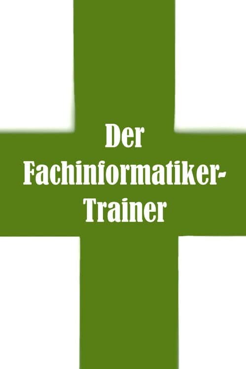 Обложка Der Fachinformatiker Trainer