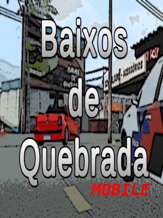 Обложка Baixos de Quebrada: Mobile