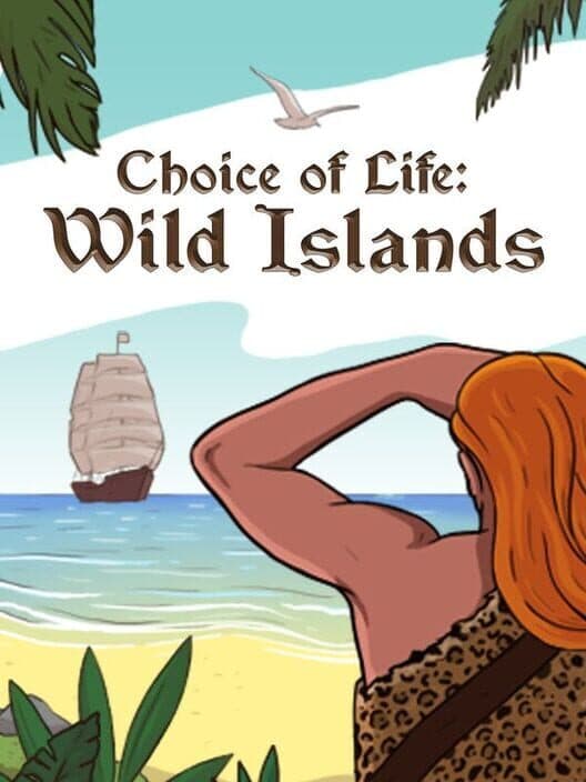 Обложка Choice of Life: Wild Islands