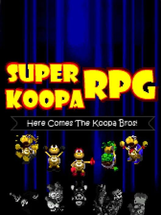 Обложка Super Koopa RPG: Here Comes the Koopa Bros.!