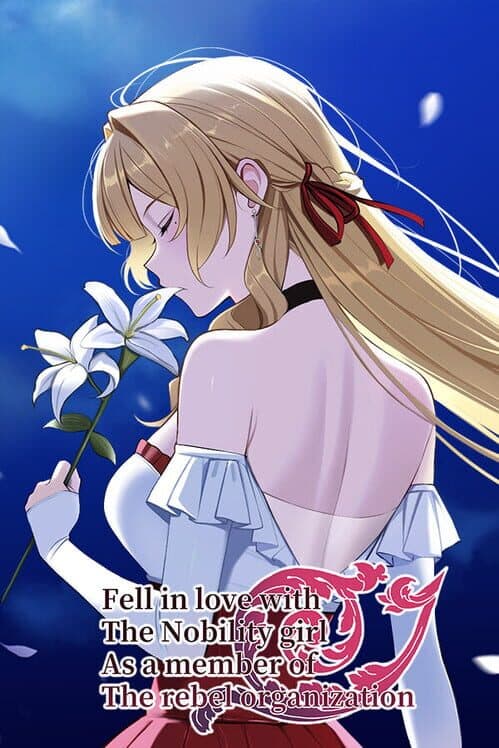 Обложка Fell in love with the Nobility girl As a member of the rebel organization