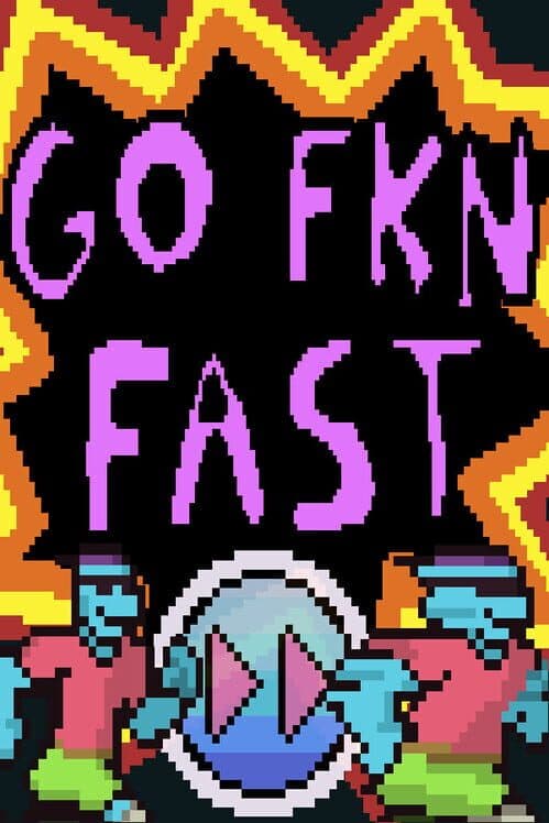 Обложка Go Fkn Fast