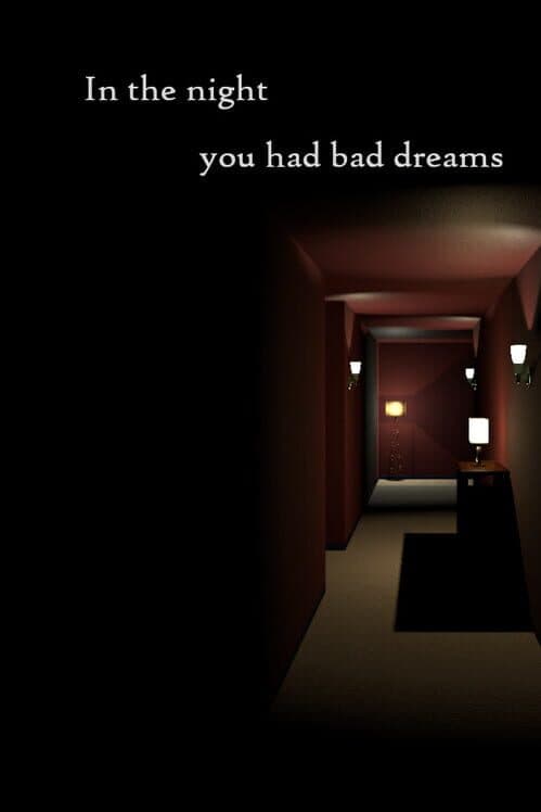 Обложка In The Night You Had Bad Dreams