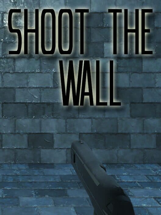 Обложка Shoot the Wall