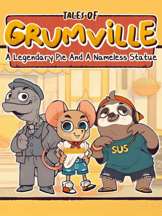 Обложка Tales of Grumville: A Legendary Pie and A Nameless Statue