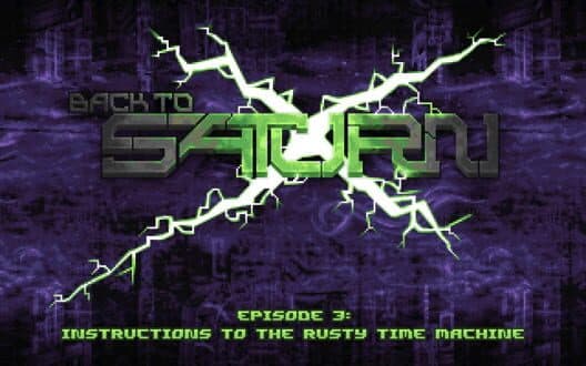 Обложка Back to Saturn X Episode 3: Instructions to the Rusty Time Machine