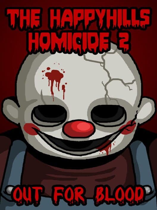 Обложка The Happyhills Homicide 2: Out For Blood