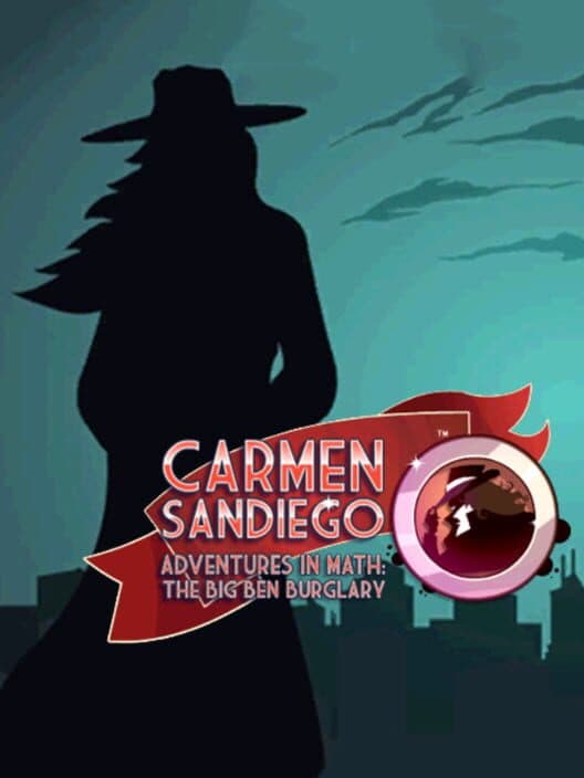 Обложка Carmen Sandiego Adventures in Math: The Big Ben Burglary