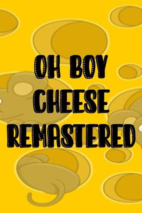 Обложка Oh Boy Cheese Remastered