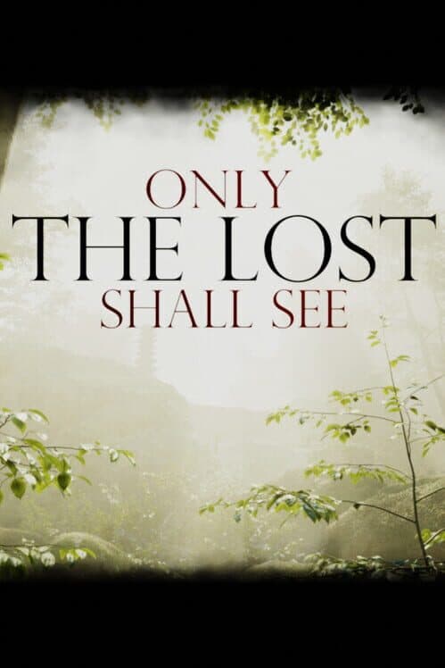 Обложка Only The Lost Shall See