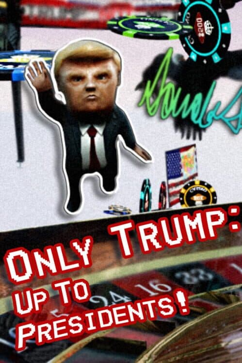 Обложка Only Trump: Up To Presidents!