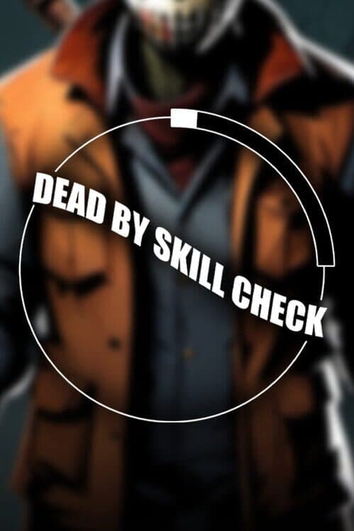 Обложка Dead by Skill Check