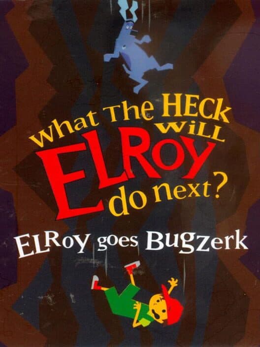 Обложка Elroy Goes Bugzerk