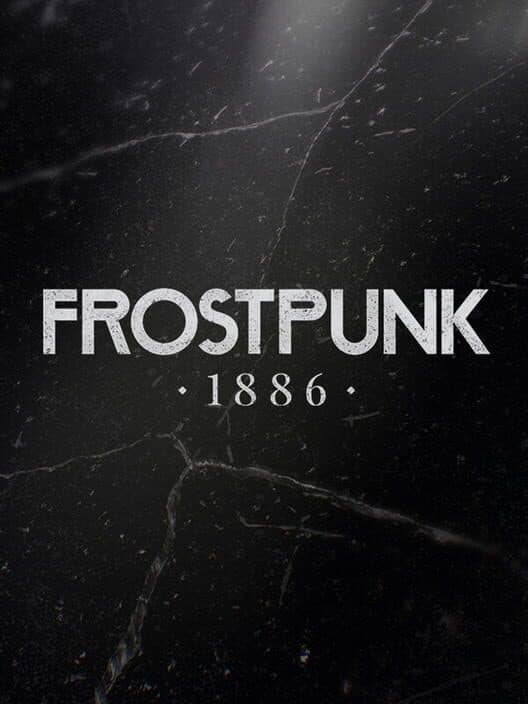 Обложка Frostpunk: 1886