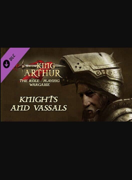 Обложка King Arthur: Knights and Vassals