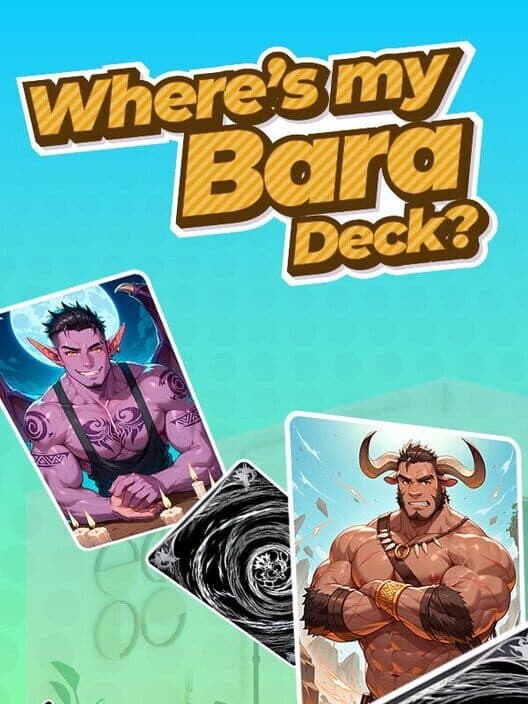 Обложка Where's my Bara Deck?