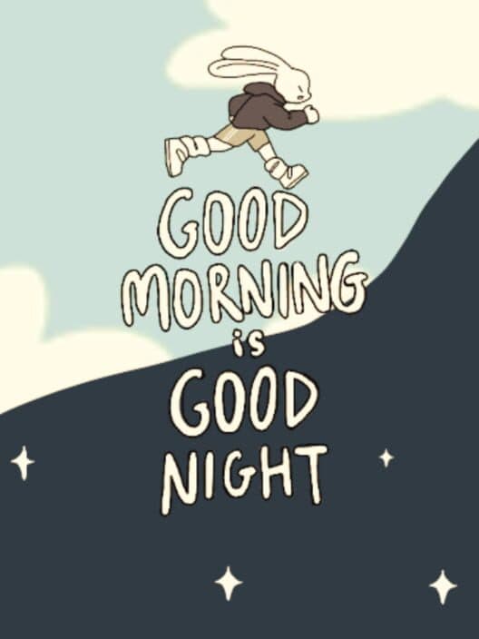 Обложка Good Morning Is Good Night